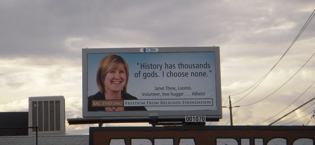 A billboard promoting Atheism found in the Sacramento area.