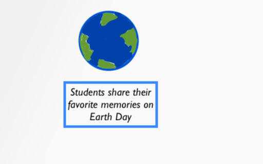 Students Share Memories on Earth Day